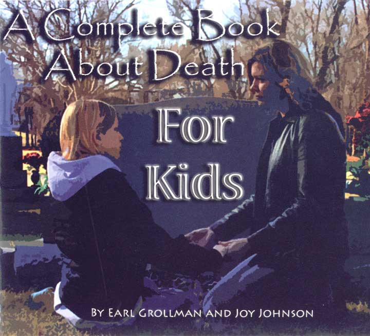 A Complete Book About Death For Kids