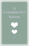 A Grandparent's Sorrow
