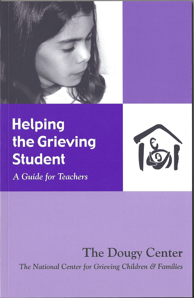 Helping the Grieving Student: A Guide for Teachers