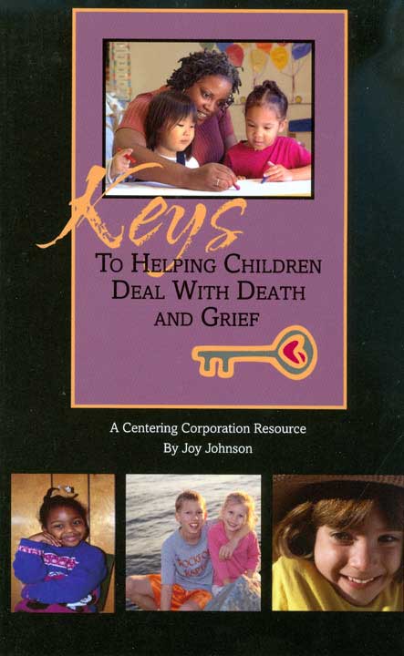 Keys to Helping Children Deal with Death and Grief