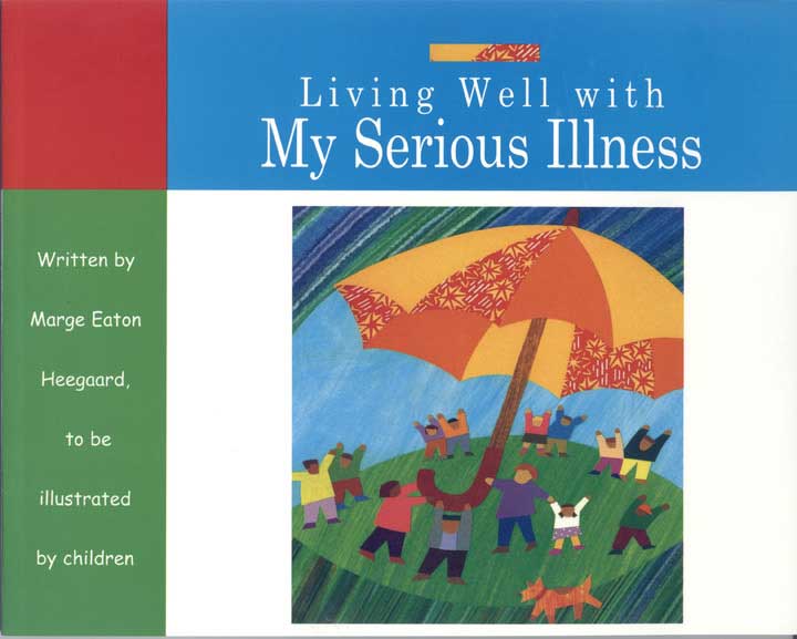 Living Well with My Serious Illness