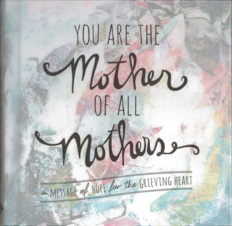 You are the Mother of All Mothers