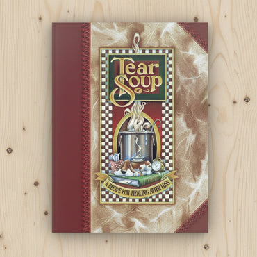 Tear Soup, a recipe for healing book