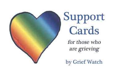 Support Cards for those who are grieving by Grief Watch, featuring a vibrant rainbow heart on a white background with blue and black text.