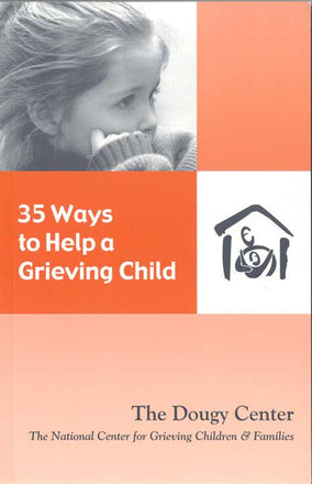 35 Ways to Help a Grieving Child