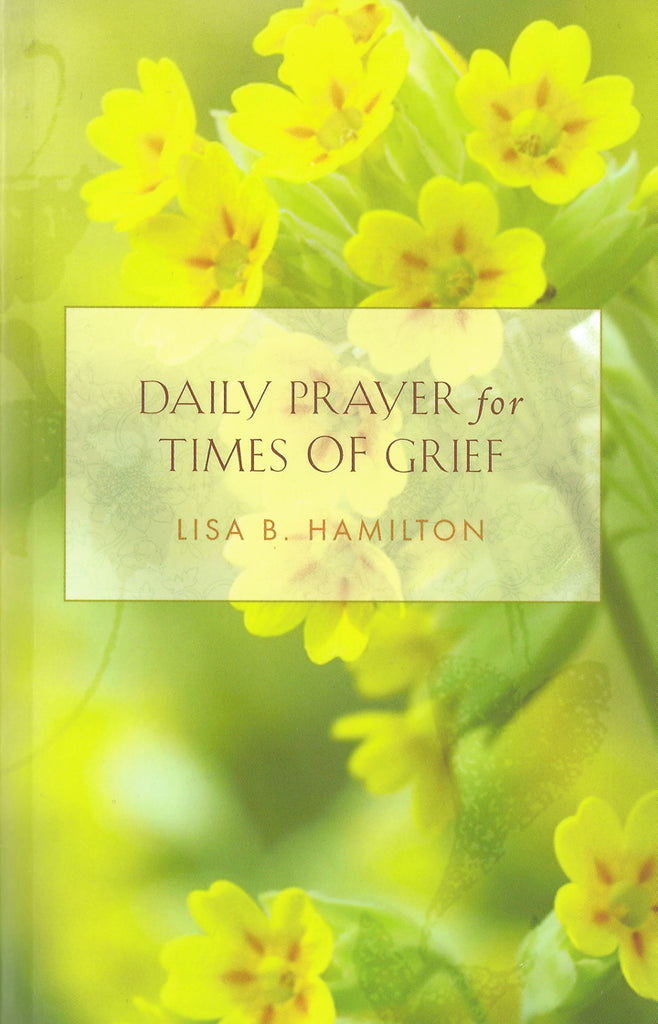 Daily Prayer for Times of Grief
