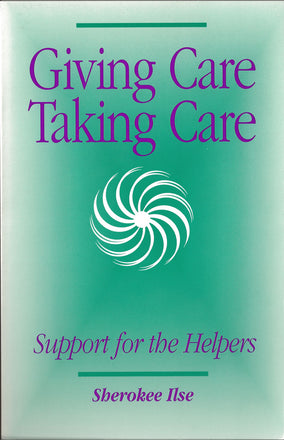 Giving Care Taking Care