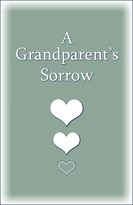 A Grandparent's Sorrow