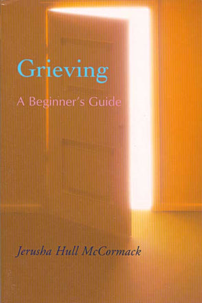 Grieving: A Beginner's Guide