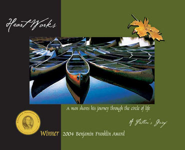 Heart Works, A Father's Grief (Softbound)