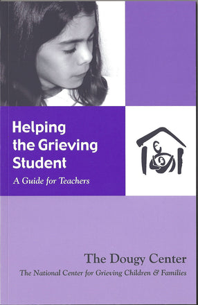 Helping the Grieving Student: A Guide for Teachers