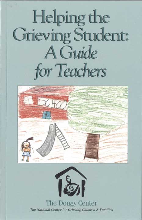 Helping the Grieving Student: A Guide for Teachers
