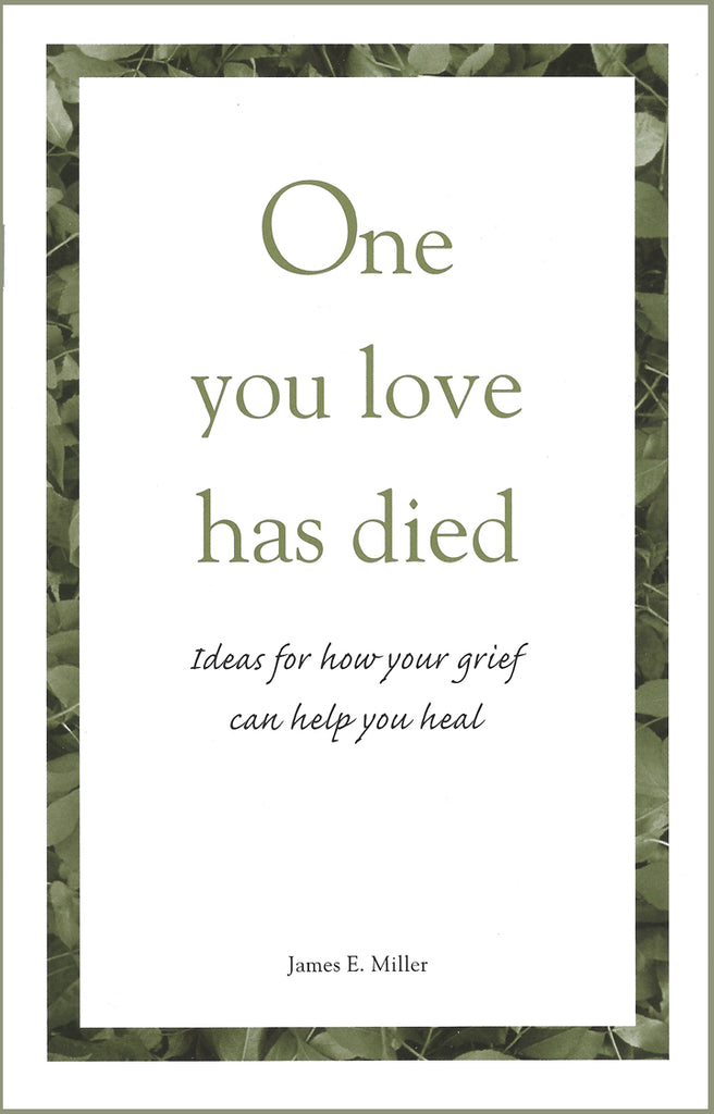 One you love has died