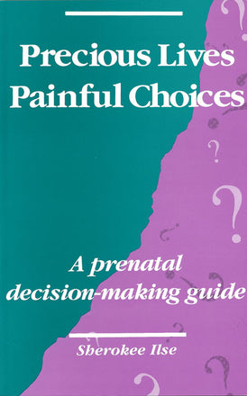 Precious Lives Painful Choices