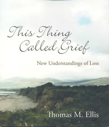 This Thing Called Grief