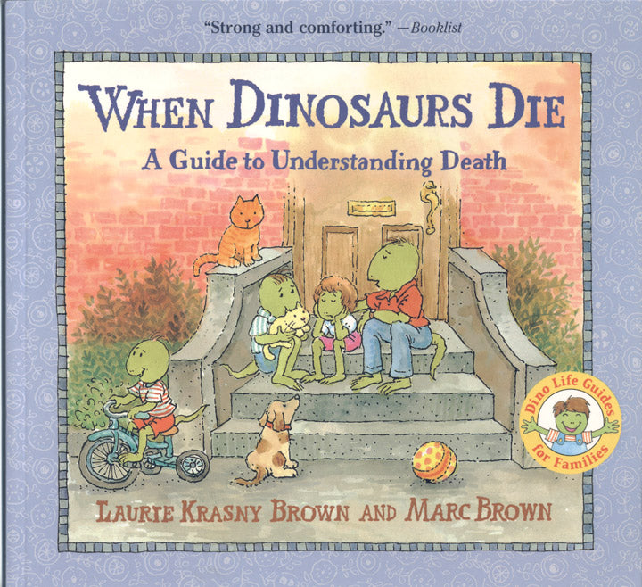 When Dinosaurs Die - A guide to understanding death